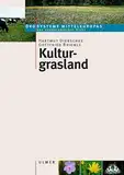 Kulturgrasland: Studienausgabe. (Ökosysteme Mitteleuropas aus geobotanischer Sicht)