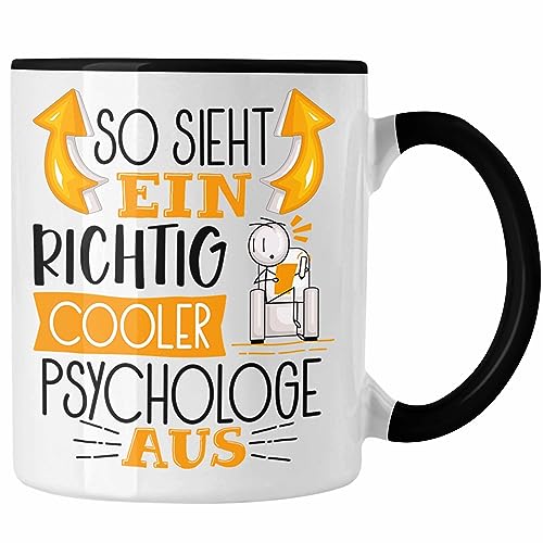 Trendation - Psychologe Tasse Geschenk So Sieht Ein RIchtig Cooler Psychologe Aus Geschenkidee Lustiger Spruch Geburtstag Becher Kaffeetasse (Schwarz)