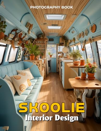 Skoolie Interior Design: Buses Converted Into Fabulous Tiny Homes on Wheels