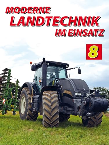 Moderne Landtechnik im Einsatz - Teil 8