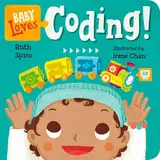 Baby Loves Coding! (Baby Loves Science, Band 6)