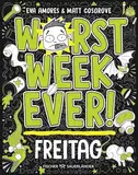 Worst Week Ever – Freitag: Band 5 | Neuer Comic Roman für Kinder ab 10 Jahre │ Witzige Bilder und einfache Texte begeistern Comicfans sowie Lesemuffel jeden Tag der Woche