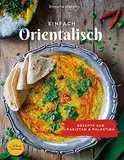 Einfach orientalisch - Rezepte aus Pakistan und Palästina: Shibas Kitchen (Foodblog)