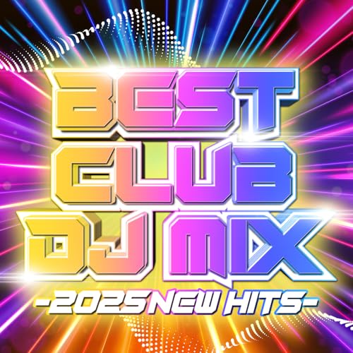 Best Club DJ Mix - 2025 New Hits (DJ Mix) [Explicit]