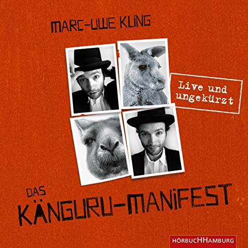 Das Känguru-Manifest: Live und ungekürzt