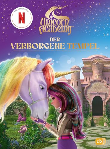 Unicorn Academy – Der verborgene Tempel: Für Leseanfänger ab 6 Jahren (Unicorn Academy – Vor- und erstes Selberlesen, Band 1)