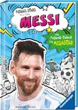 Fußball-Stars - Alles über Messi (Erstlesebuch ab 7 Jahren), Fußball-Geschenke für Jungs und Mädchen