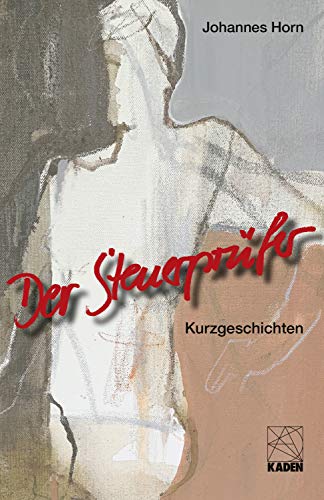 Der Steuerprüfer: Kurzgeschichten