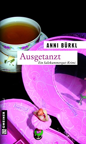 Ausgetanzt: Kriminalroman (Berenike Roither 2)