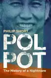 Pol Pot: The History of a Nightmare (English Edition)