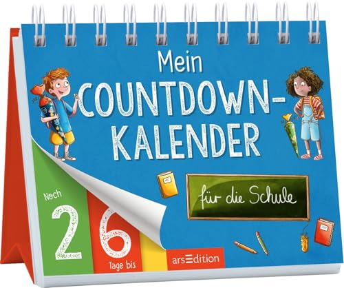 Mein Countdown-Kalender für die Schule: Aufstellkalender mit den wichtigsten Ereignissen im Schuljahr: Schulanfang, Ferien, Klassenfahrten, Geburtstage | für Kinder ab 5 Jahren