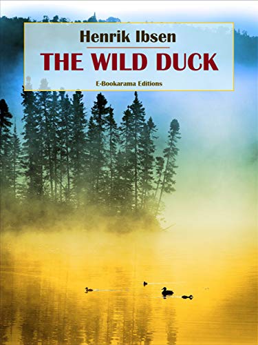 The Wild Duck (English Edition)