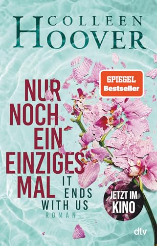 Nur noch ein einziges Mal: Roman | Der Weltbestseller ›It Ends With Us‹ als Hardcover | Jetzt im Kino (Lily, Ryle und Atlas-Reihe, Band 1)