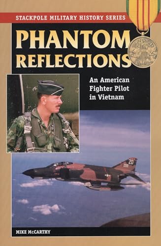 Phantom Reflections: An American Fighter Pilot in Vietnam (Military History)