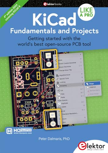 KiCad Like A Pro – Fundamentals and Projects: Getting started with the world’s best open-source PCB tool