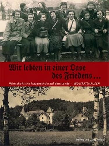 Wir lebten in einer Oase des Friedens: Die Geschichte einer jüdischen Mädchenschule 1926-1938