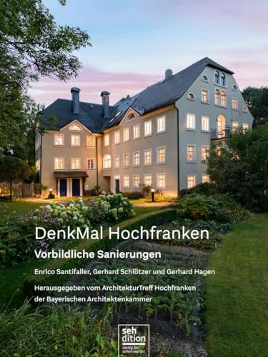 DenkMal Hochfranken: Vorbildliche Sanierungen