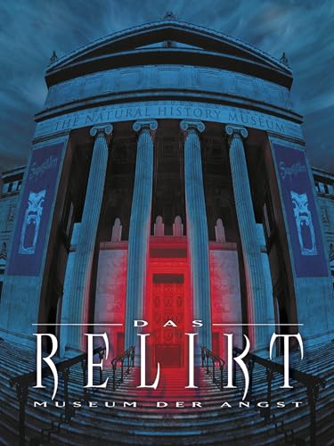 Das Relikt - Museum der Angst