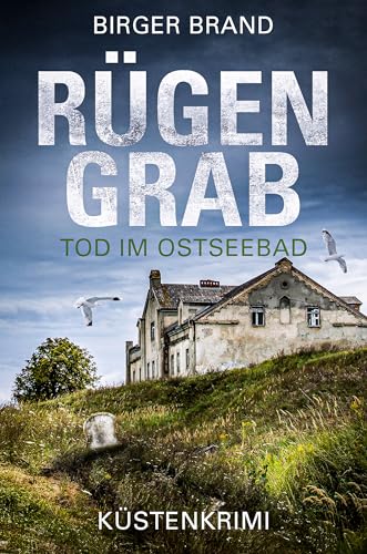 Rügengrab - Tod im Ostseebad: Küstenkrimi Ostseekrimi (Lydia Westphal 17)