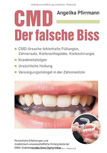 CMD Der falsche Biss: •CMD-Ursache fehlerhafte Füllungen, Zahnersatz, Kieferorthopädie, Kieferchirurgie •Krankheitsfolgen •Ursächliche Heilung •Versorgungsmängel in der Zahnmedizin