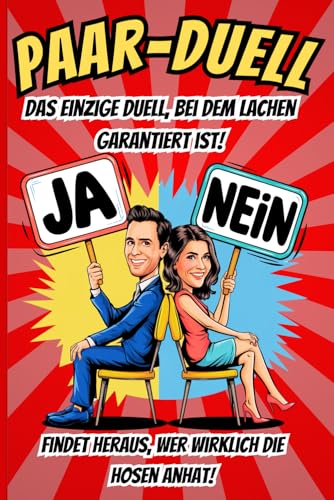 Paar Duell – Interaktives Spielbuch für Paare: Mit witzigen Spielen, Fragen & Aufgaben zum Ausfüllen. Geschenkidee für Pärchen, zum Jahrestag, ... Mit Humor gegen den Beziehungsalltag!