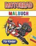 Motorrad Malbuch: 30 Motorräder Malvorlagen für Kinder und Jugendliche