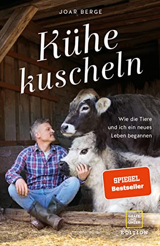 Kühe kuscheln: Wie die Tiere und ich ein neues Leben begannen (Edition Memoire)