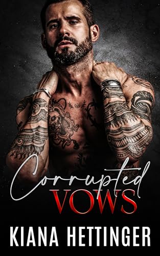 Corrupted Vows: Eine düstere Mafia-Romanze mit zweiten Chancen (Mafia Kings: Corrupted 5)