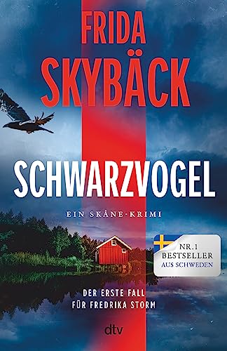 Schwarzvogel: Der erste Fall für Fredrika Storm | Feinste Psychospannung von der schwedischen Elizabeth George