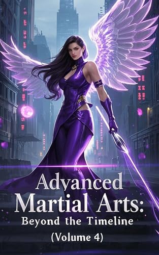 Advanced Martial Arts: Beyond the Timeline (Volume 4) (English Edition)