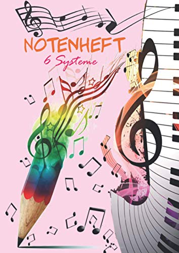 Notenheft 6 Systeme: 100 Seiten Notenpapier Heft, Notenheft Din A4, Notenpapier Notenlinien Gross, Leere Notenblätter Klavier, Notenheft ... Paper (Notenheft für Kinder und Anfänger)