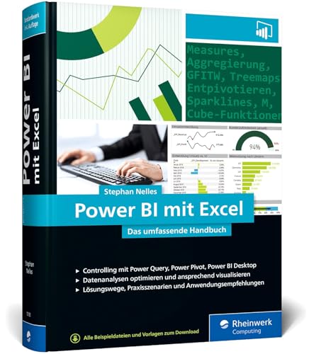 Power BI mit Excel: Das umfassende Handbuch. Controlling und Business Intelligence mit Power Query, Power Pivot, Power BI. Für alle Excel-Versionen. Ausgabe 2024