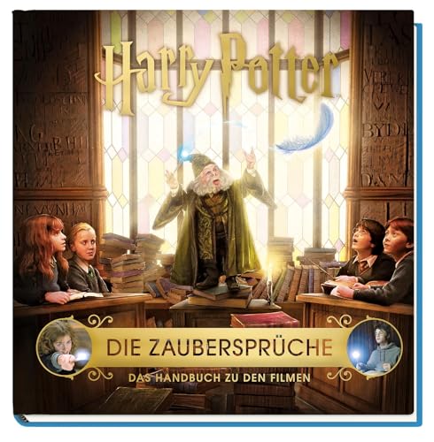 Harry Potter: Die Zaubersprüche - Das Handbuch zu den Filmen