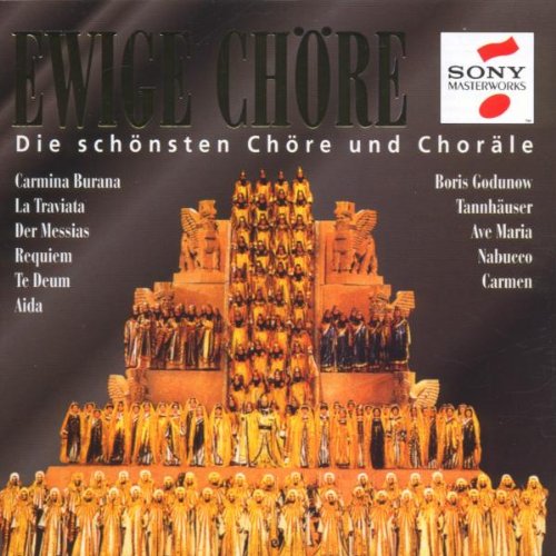 Ewige Chöre (Die schönsten Chöre und Choräle)