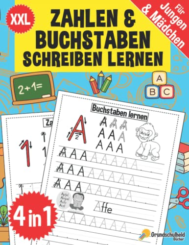 Zahlen Und Buchstaben Schreiben Lernen: Vorschule Übungshefte Ab 5 Jahre Für Junge Und Mädchen, Auch Für Kindergarten Und Grundschule (6 in 1 XXL ... - auch für Kindergarten und Schule, Band 4)