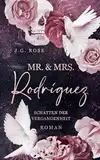 Mr. & Mrs. Rodríguez - Schatten der Vergangenheit: Eine dunkle Mafia-Romanze