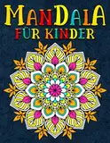 Mandala Malbuch Kinder: Entspannen und Farbe mit Mandala, Tiere, Muster, Blumen und Botanisch Designs für Stress und Angst Erleichterung (Mandala Malblock Kinder)