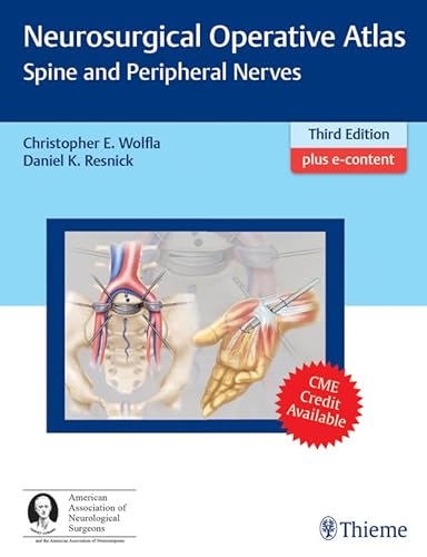 Neurosurgical Operative Atlas: Spine and Peripheral Nerves (English Edition)