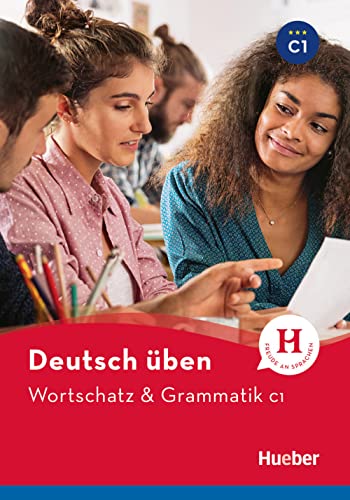 Wortschatz & Grammatik C1: Buch (Deutsch üben - Wortschatz & Grammatik)