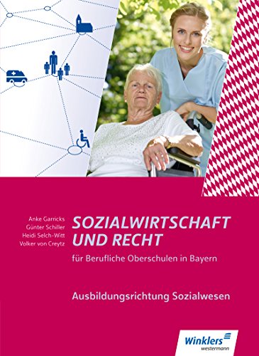 Sozialwirtschaft und Recht für Berufliche Oberschulen in Bayern: Ausbildungsrichtung Sozialwesen / Ausbildungsrichtung Sozialwesen: Schülerband