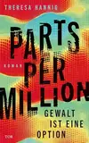 Parts Per Million: Gewalt ist eine Option | Climate Fiction ganz nah an der Wirklichkeit