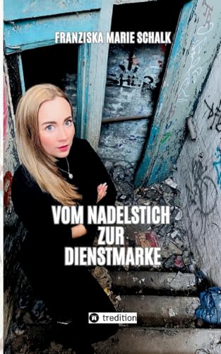 Vom Nadelstich zur Dienstmarke: Mein Weg vom drogenbelasteten Elternhaus ins Rauschgiftdezernat
