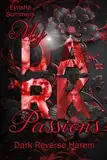 My Dark Passions: Dark Reverse Harem (My Dark ... 3)