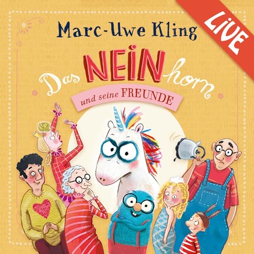 Das NEINhorn und seine Freunde: Marc-Uwe Kling liest live