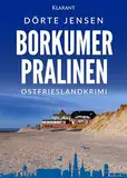 Borkumer Pralinen. Ostfrieslandkrimi (Borkumer Polizei ermittelt 9)