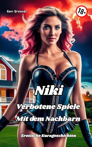 Niki Verbotene Spiele : Mit dem Nachbarn