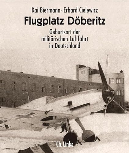 Flugplatz Döberitz: Geburtsort der militärischen Luftfahrt in Deutschland