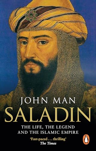 Saladin: The Life, the Legend and the Islamic Empire (English Edition)