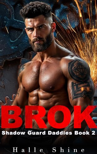 Brok: An Age Play, DDlg, Enemies to Lovers, Military Romance (Shadow Guard Daddies Book 2) (English Edition)