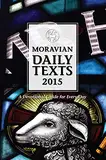 Moravian Daily Texts 2015 North American Edition: A Devotional Guide for Every Day (English Edition)